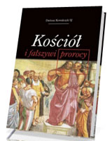 Kościół i fałszywi prorocy