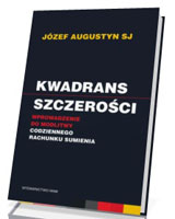 Kwadrans szczerości. Wprowadzenie do modlitwy codziennego rachunku sumienia