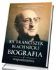 Ks. Franciszek Blachnicki. Biografia - okładka książki