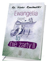 Ewangelia to nie żarty II