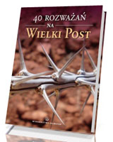 40 rozważań na Wielki Post