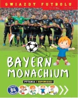 Gwiazdy futbolu. Bayern Monachium