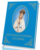 Mój Modlitewnik Fatimski