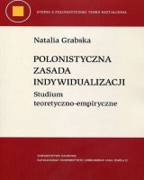 Polonistyczna zasada indywidualizacji. Seria: Studia z Polonistycznej Teorii Kształcenia