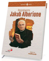 Skuteczni Święci. Błogosławiony Jakub Alberione