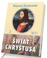 Świat Chrystusa. Tom 2