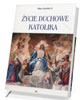 Życie duchowe katolika - okładka książki