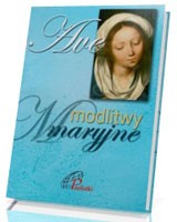 Ave. Modlitwy Maryjne