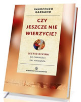 Czy jeszcze nie wierzycie? Lecctio Divina do Ewangelii św. Mateusza