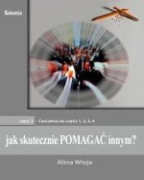 Jak skutecznie pomagać innym? cz. 5. Ćwiczenia