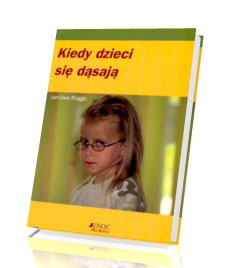 Kiedy dzieci się dąsają