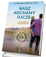 Nasz kochany Ojcze Abba