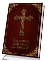 Katechizm Katolicki Św. Piusa X - Bordo