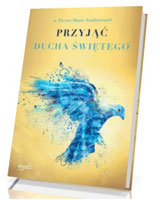 Przyjąć Ducha Świętego