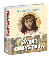 Świat Chrystusa. Tom 3