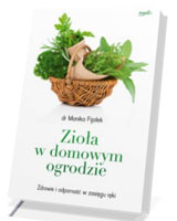 Zioła w domowym ogrodzie. Zdrowie i odporność w zasięgu ręki