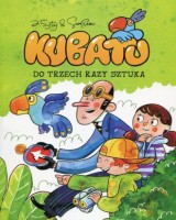 Kubatu. Tom 3. Do trzech razy sztuka