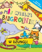 Mój wielki bazgrolnik. W dżungli