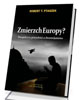 Zmierzch Europy? Perspektywy przyszłości - okładka książki