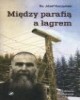 Między parafią a łagrem - okładka książki