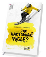 Jak hartować wolę?