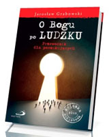 O Bogu po ludzku. Przewodnik (+ audiobook)