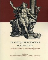 Tradycja retoryczna w kulturze oświecenia i romantyzmu