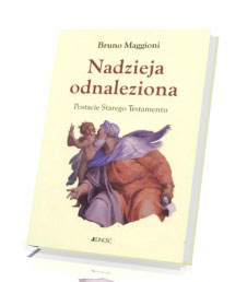 Nadzieja odnaleziona. Postacie Starego Testamentu