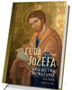 Cuda świętego Józefa. Świadectwa - okładka książki