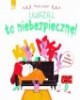 Uważaj, to niebezpieczne! - okładka książki