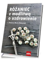 Różaniec z modlitwą o uzdrawianie