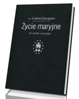 Życie maryjne. Czarne zeszyty