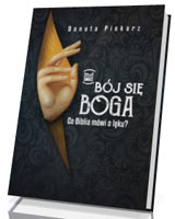 Nie bój się Boga. Co Biblia mówi o lęku