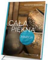 Cała piękna. Maryja