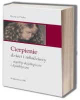 Cierpienie dzieci i młodzieży - aspekty aksjologiczne i dydaktyczne