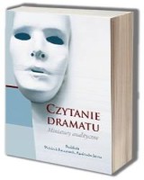 Czytanie dramatu. Miniatury analityczne