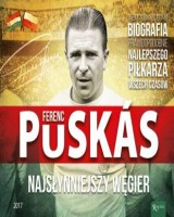 Ferenz Puskas, najsłynniejszy Węgier