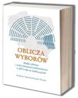 Oblicza wyborów. Studia wyborcze i analizy kampanii parlamentarnej w 2015 roku na Lubelszczyźnie