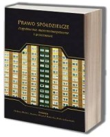 Prawo spółdzielcze. Zagadnienia materialnoprawne i procesowe