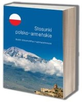 Stosunki polsko-armeńskie. Wybór dokumentów z wprowadzeniem