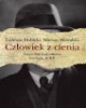 Człowiek z cienia. Niezwykłe losy - okładka książki