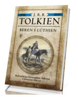 Beren i Luthien. Pod redakcją Christophera Tolkiena