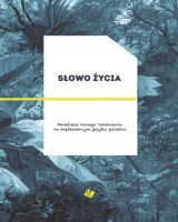 Słowo Życia. Parafraza Nowego Testamentu