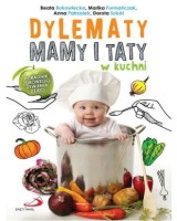 Dylematy Mamy i Taty w kuchni