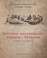 Historia wojskowości Greków i Rzymian cz. I. Grecy