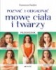 Poznać i odgadnąć mowę ciała i - okładka książki