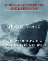 Burza nad Morzem Śródziemnym. Tom 5. Gdy Włochów...