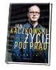 Jan Kaczkowski. Życie pod prąd. - okładka książki