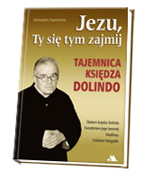 Jezu, Ty się tym zajmij. Tajemnica księdza Dolindo 