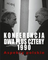 Konferencja dwa plus cztery 1990. Aspekty polskie